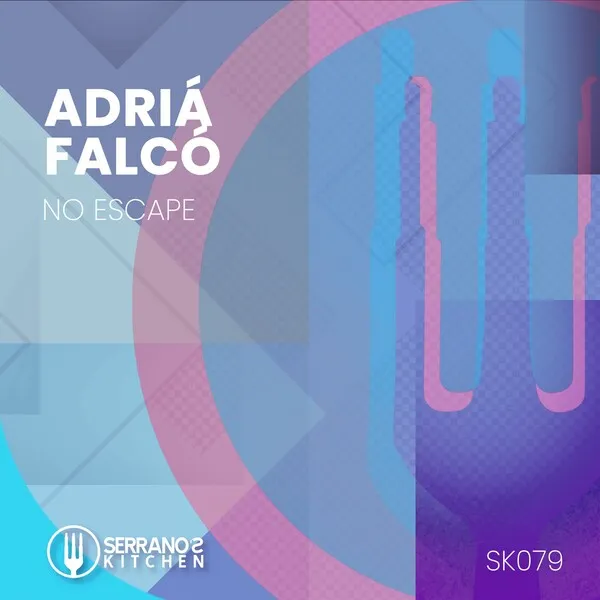 Adrià Falcó - No Escape [SERRANO'S KITCHEN]