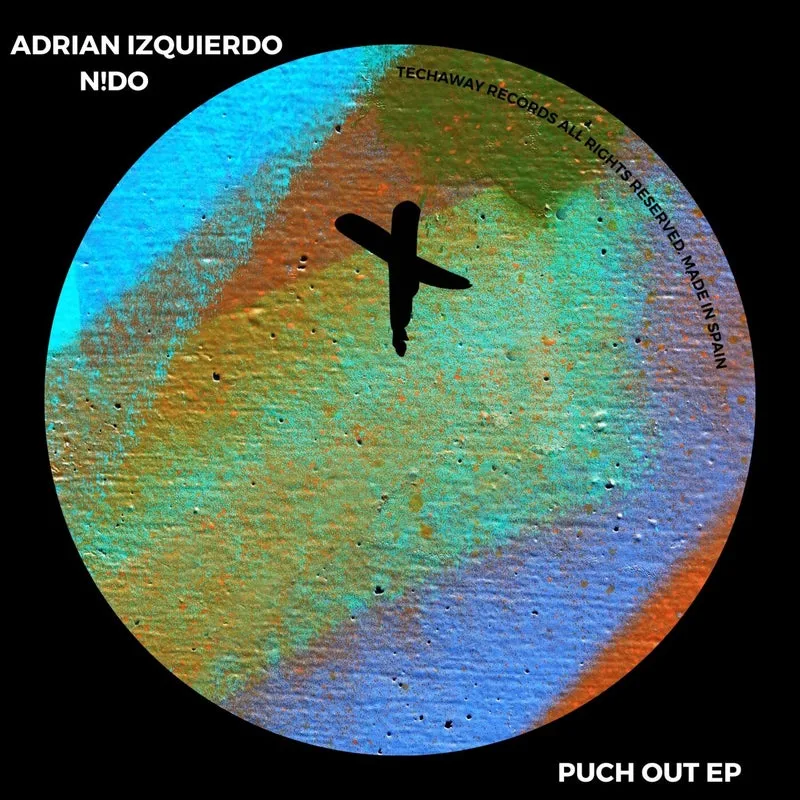 Adrian Izquierdo, N!DO - Punch Out EP [Techaway Records]