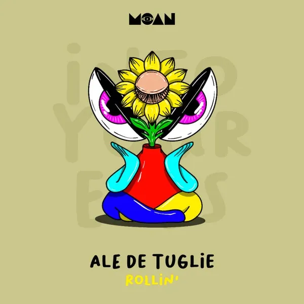 Ale De Tuglie - Rollin' [Moan]