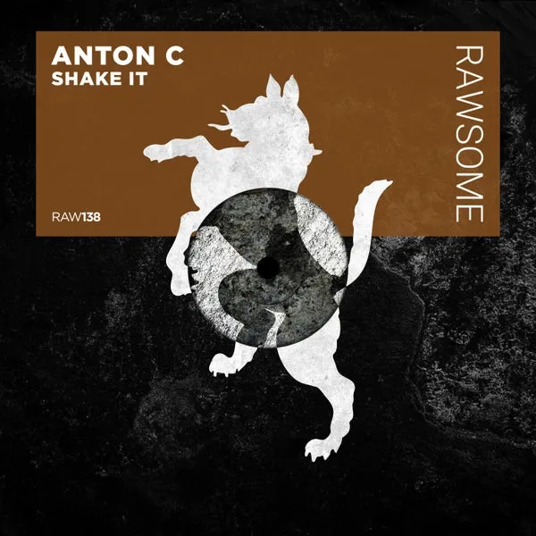 Anton C - Shake It [Rawsome Recordings]