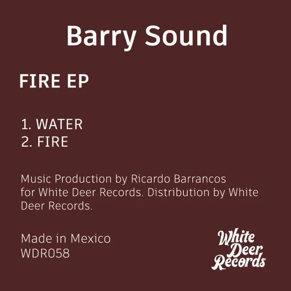 Barry Sound - Fire EP [White Deer Records]
