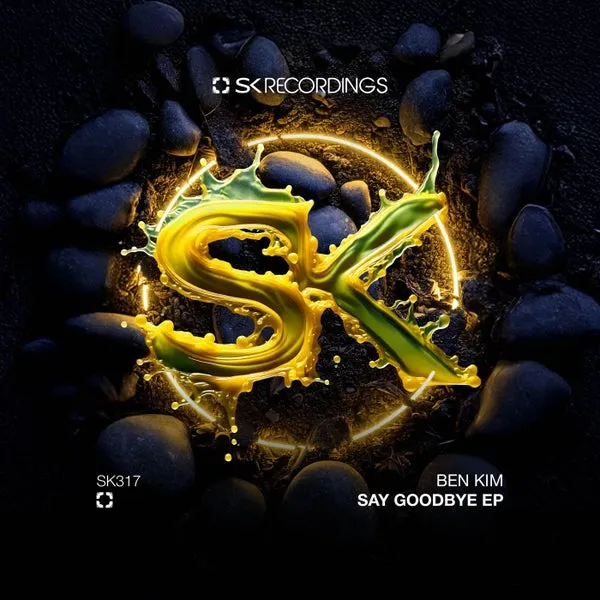 Ben Kim - Say Goodbye [SK Recordings]