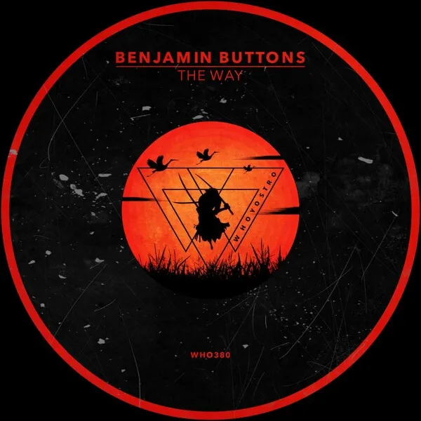 Benjamin Buttons - The Way [Whoyostro]