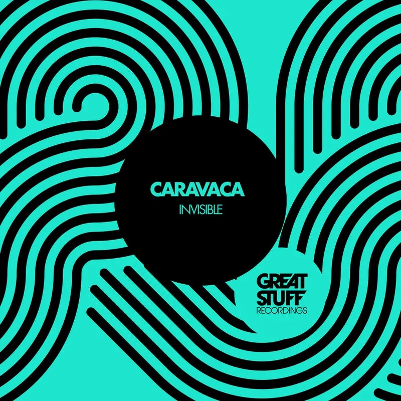 Caravaca - Invisible [Great Stuff Recordings]