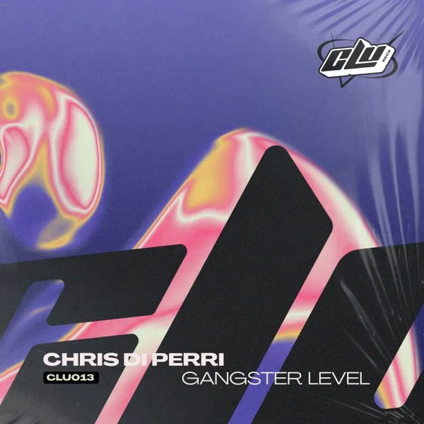 Chris Di Perri - Gangster Level [CLU Recs]