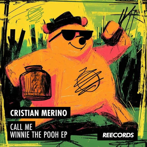 Cristian Merino - Call Me Winnie The Pooh EP [Reecords]