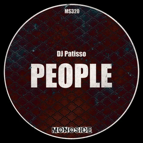 DJ Patisso - People [MONOSIDE]