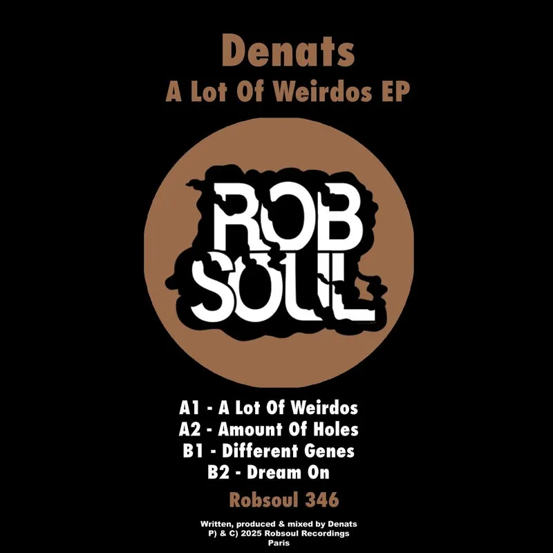 Denats - A Lot Of Weirdos [Robsoul Recordings]