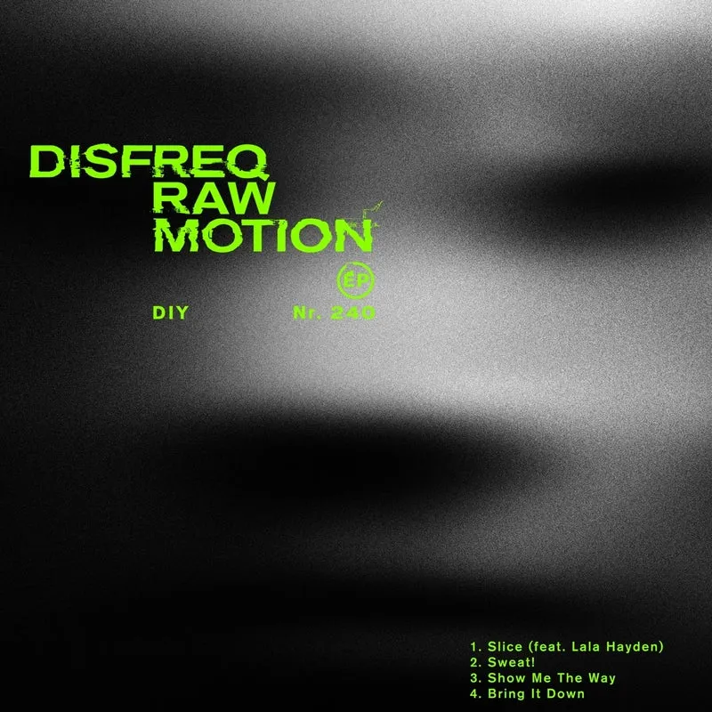 Disfreq, LALA HAYDEN - Raw Motion EP [Diynamic]