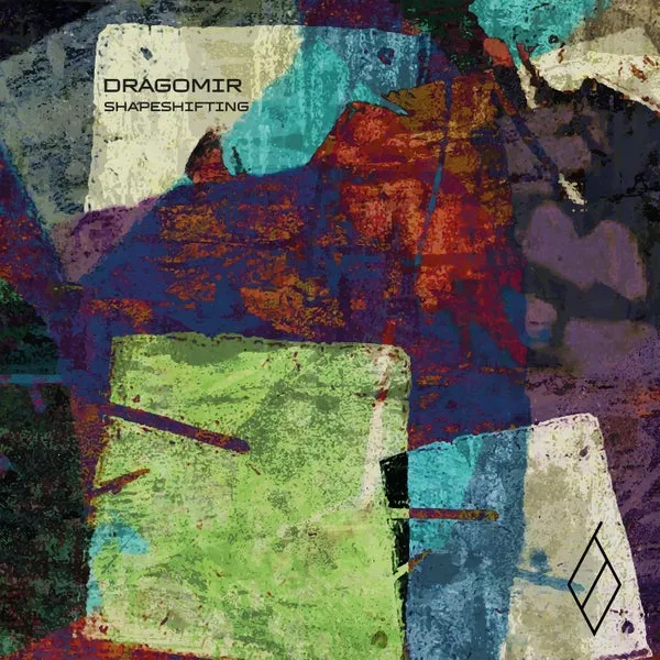 Dragomir - Shapeshifting [L.E.T. Music]