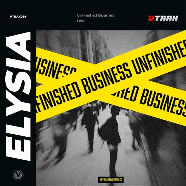 Elysia - Unfinished Business [V TRAX]