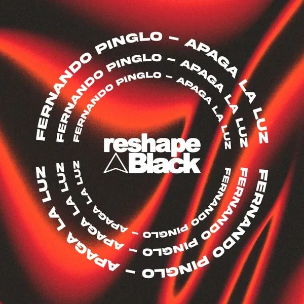 Fernando Pinglo - Apaga La Luz [Reshape Black]