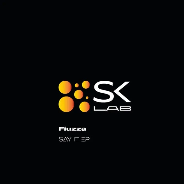 Fiuzza - Say It [SK LAB]