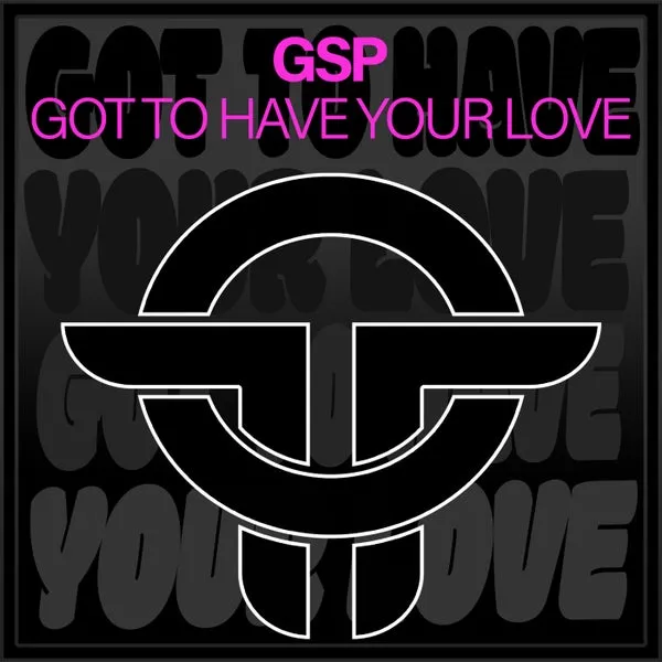 GSP - Got To Have Your Love [Twists Of Time]