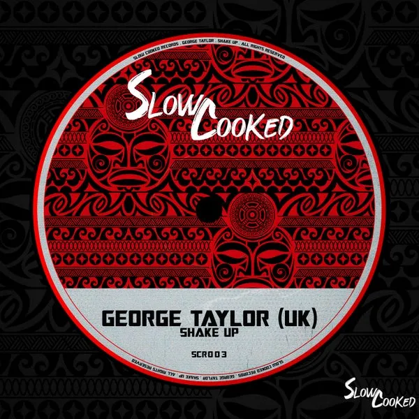 George Taylor (UK) - Shake Up [Slow Cooked Records]