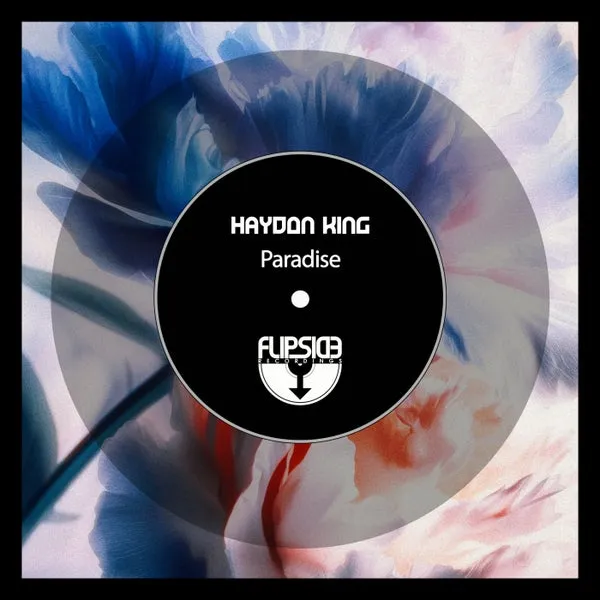 Haydon King - Paradise [Flipside Recordings]