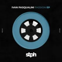 Ivan Pasqualini - Passion EP [Stereophonic]