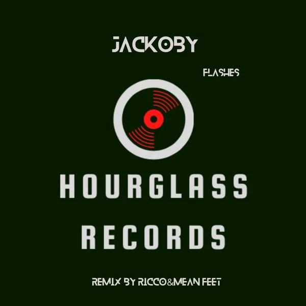 JACKOBY - Flashes [Hour Glass Records]
