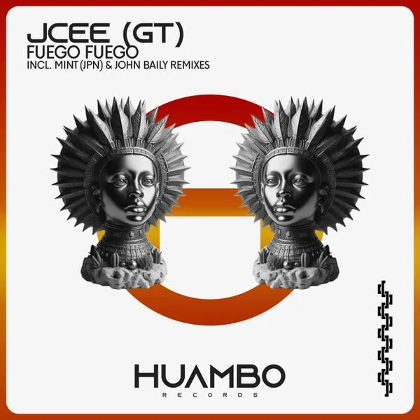 JCEE (GT) - Fuego Fuego [Huambo Records]