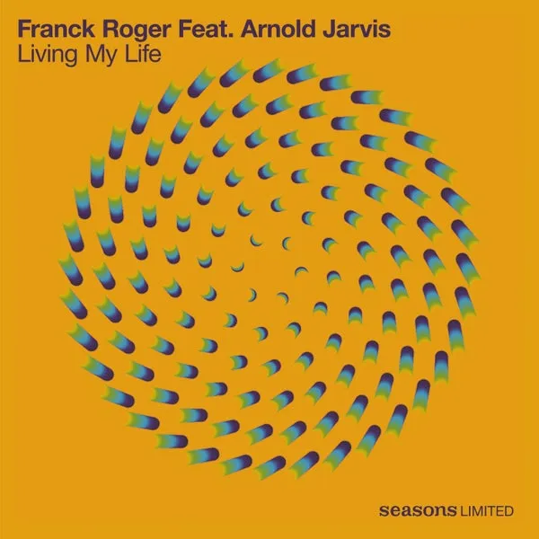 Jimpster, Arnold Jarvis, Franck Roger - Living My Life [Seasons Limited]