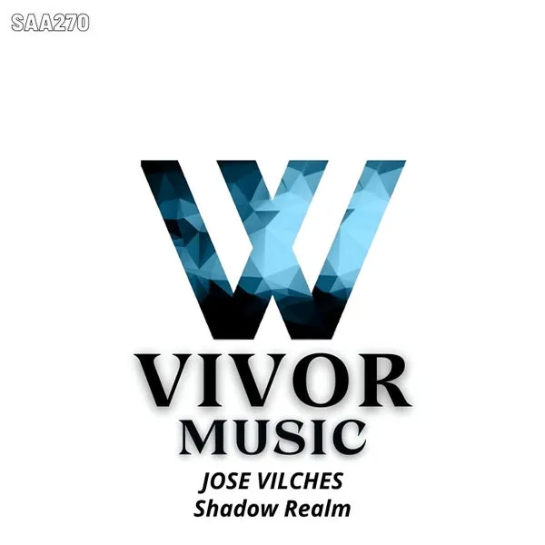 Jose Vilches - Shadow Realm [VIVOR MUSIC]