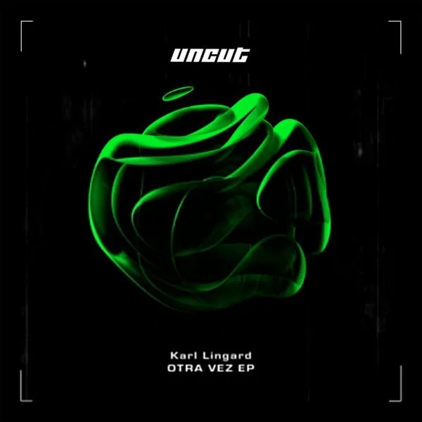 Karl Lingard - Otra Vez [Uncut]