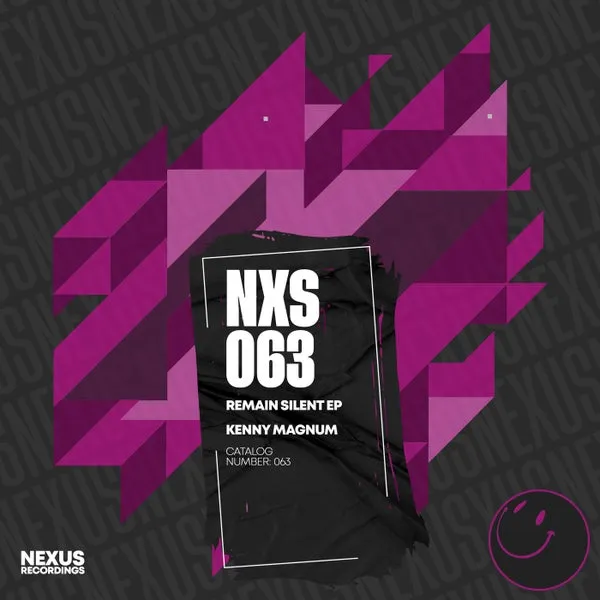 Kenny Magnum - Remain Silent EP [Nexus Recordings]