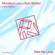 Kyle Walker, Murphy's Law (UK) - Take My Love [PIV]