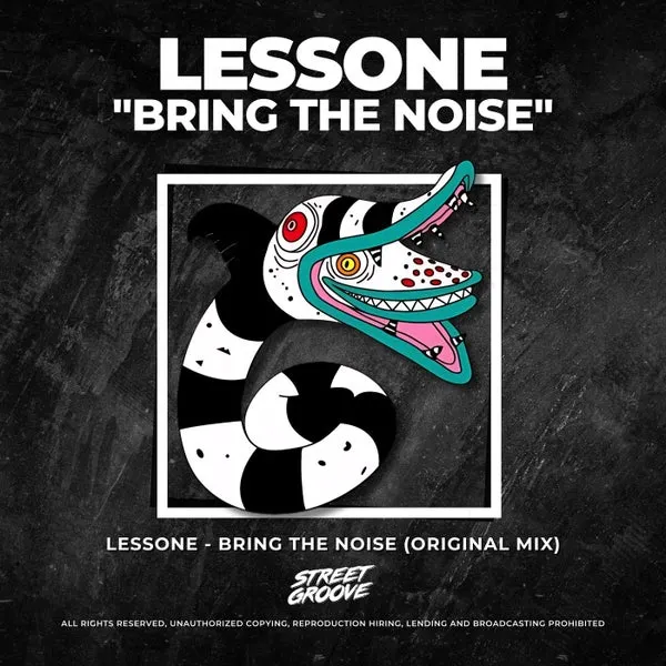 Lessone - Bring the Noise [Street Groove]