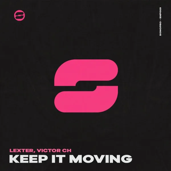 Lexter, Victor CH - Keep it moving [Sonopro]