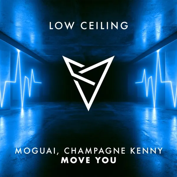 MOGUAI, Champagne Kenny - MOVE YOU [LOW CEILING]