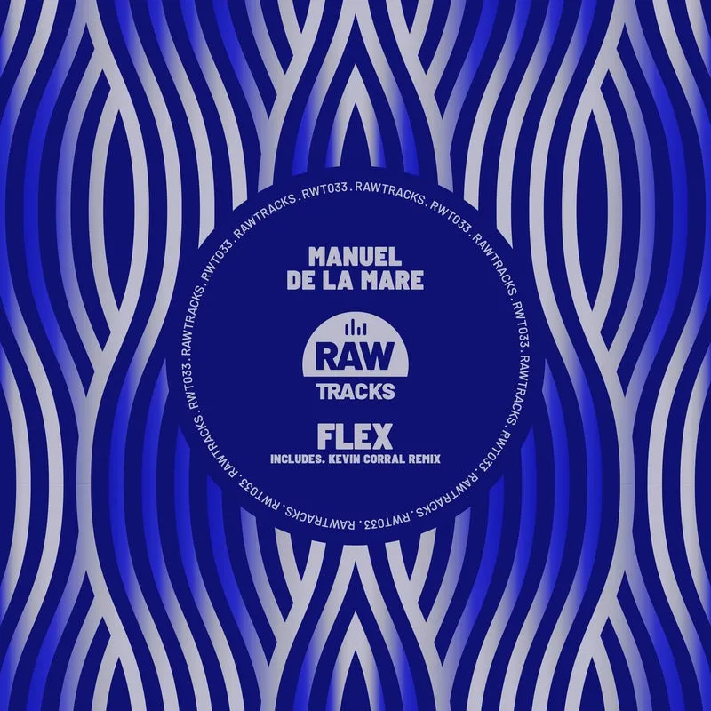 Manuel De La Mare - Flex [Rawtracks]