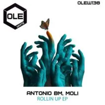 Moli, Antonio BM – Rollin Up EP