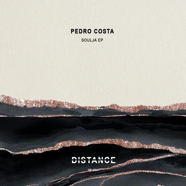 Pedro Costa - Soulja EP [Distance Music]