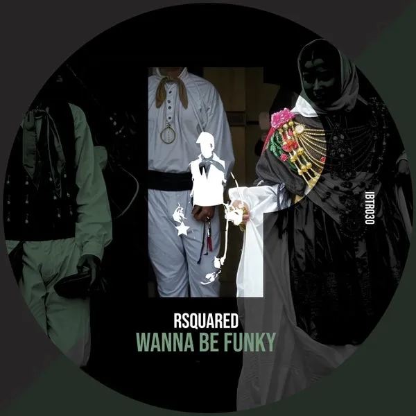 RSquared - Wanna Be Funky [Ibiza Talents Records]