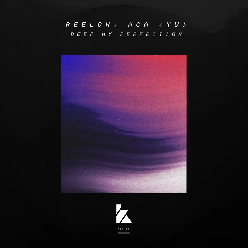Reelow, ACA (YU) - Deep My Perfection [Kaluki Musik]