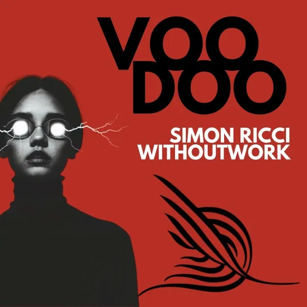 Simon Ricci, Withoutwork - Voodoo [Alleanza]