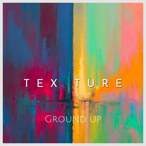 Tex Ture - Ground up [Fragments]