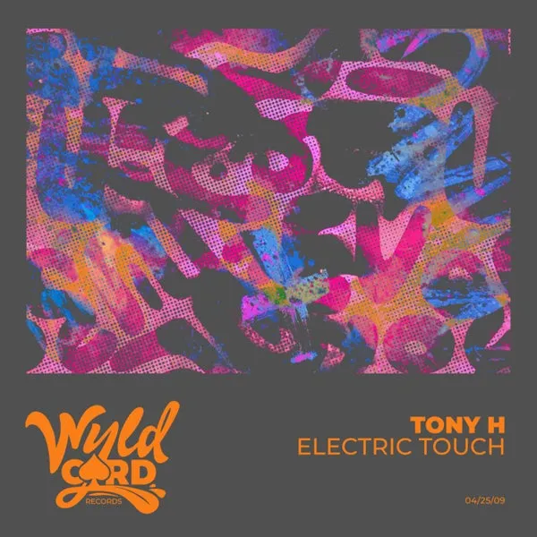 Tony H - Electric Touch [WyldCard]