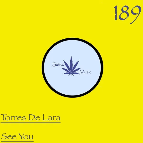 Torres De Lara - See You [Sativa Music]