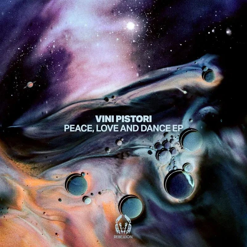 Vini Pistori - Peace, Love and Dance EP [Rebellion]