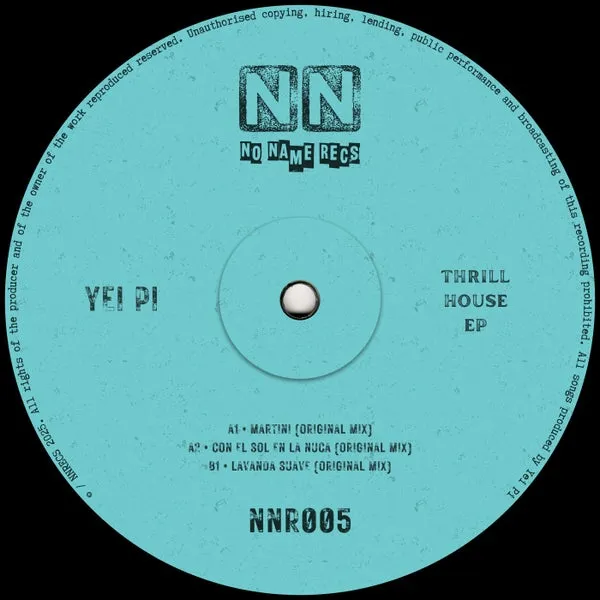 Yei Pi - Thrill House EP [No Name Recs]