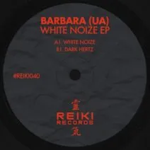 BARBARA (UA) - White Noize EP [Reiki Records]