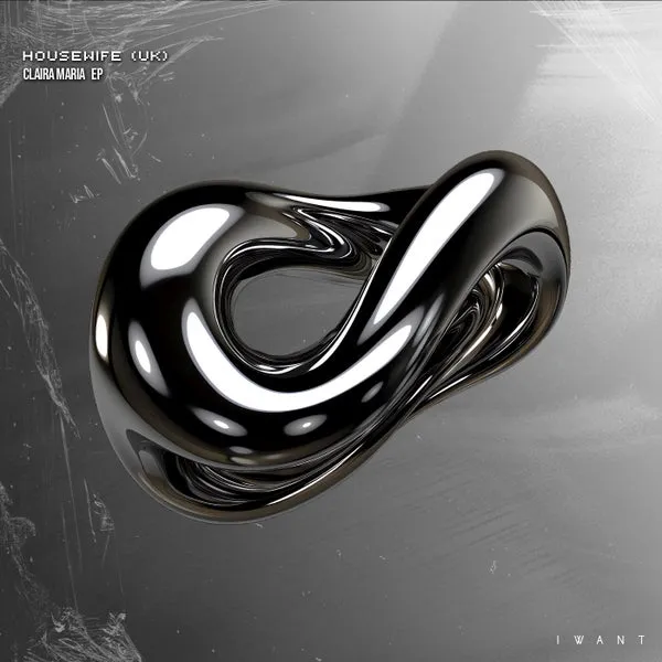 Housewife (UK) - Claira Maria EP [IWANT Music]