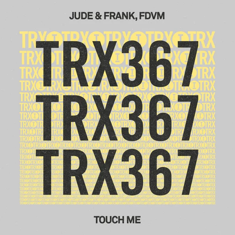 Jude & Frank, FDVM - Touch Me [Toolroom Trax]