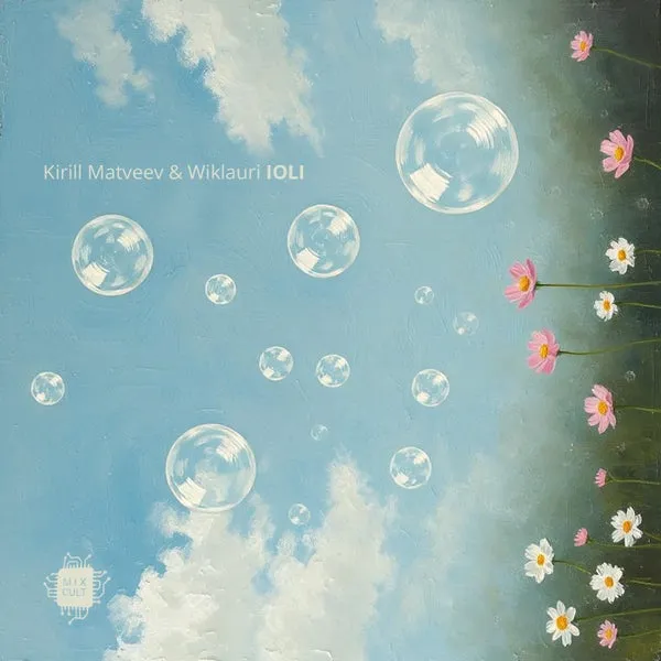 Kirill Matveev, WIKLAURI - IOLI [MixCult Digital]