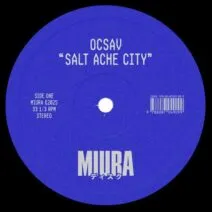 Ocsav - Salt Ache City [Miura Records]
