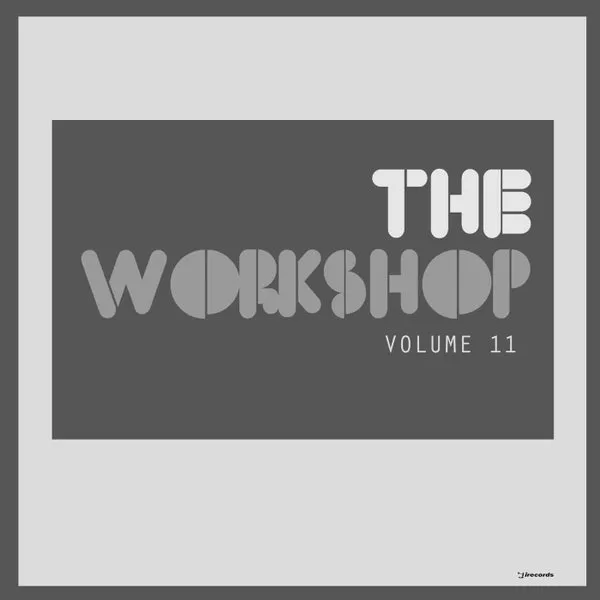 VA - The Workshop Volume 11 [I Records]