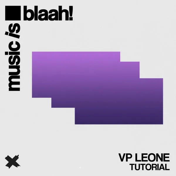 VP Leone - Tutorial [Music is blaah!]
