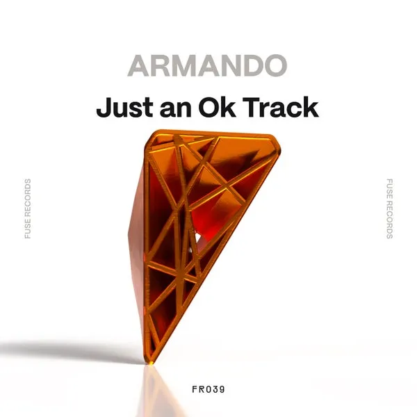 Armando (PT) - Just an Ok Track [Fuse Records]